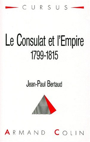 Le Consulat et l'Empire, (1799-1815)