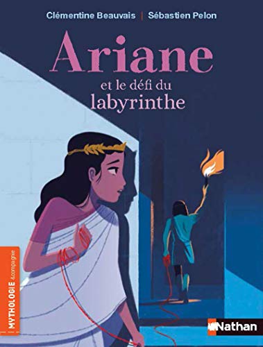 Ariane et le défi du labyrinthe - Roman mythologie - Dès 7 ans