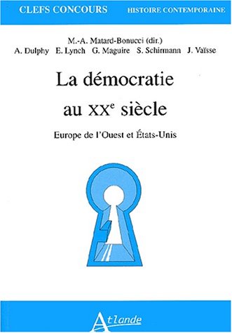 Démocratie Europe occidentale, Etats-Unis, 1917-1989