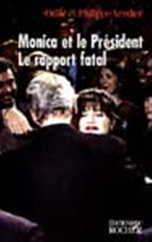 Monica et le Président: Le rapport fatal