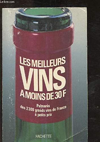 Les meilleurs vins de France à moins de 30 francs