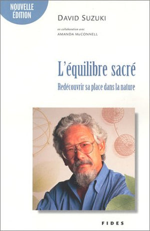 L'Equilibre sacré : Redécouvrir sa place dans la nature