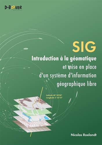SIG - Introduction à la géomatique et mise en place d'un système d'information géographique libre