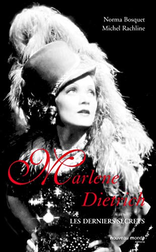 Marlene Dietrich: les derniers secrets