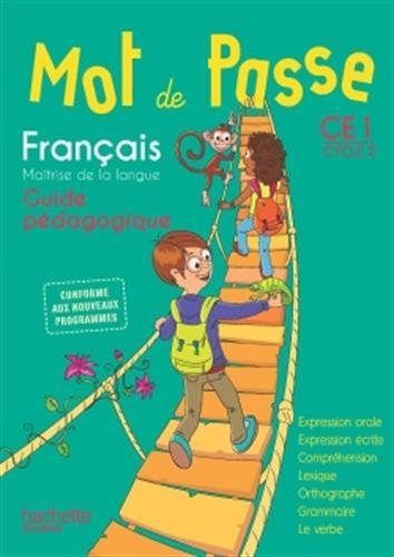 Mot de Passe Français CE1 - Guide pédagogique + CD - Ed. 2016