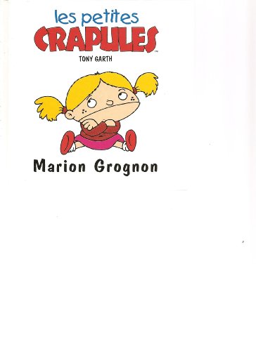 Marion Grognon : Les Petites Crapules