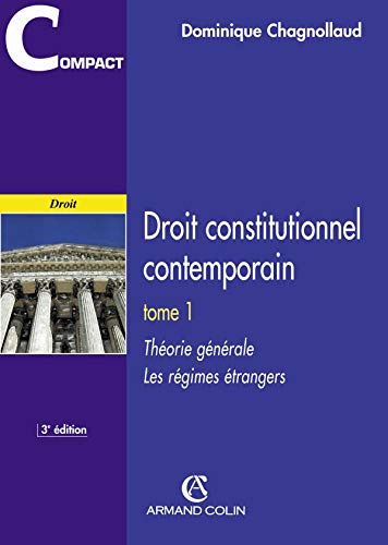 Droit constitutionnel contemporain - Théorie générale -Les régimes étrangers