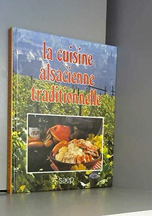 La cuisine alsacienne traditionnelle