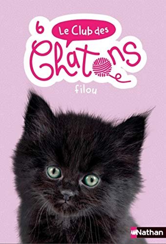 Le club des chatons - Filou - Tome 6 - dès 6 ans (6)