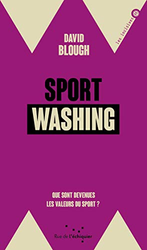 Sportwashing: Que sont devenues les valeurs du sport ?