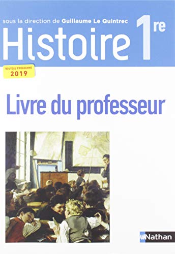 Histoire LQT 1re Livre Professeur 2019