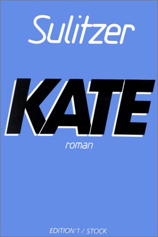 Kate, t.II : La Femme pressée