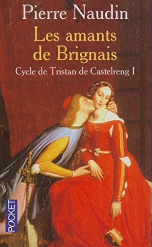 Cycle de Tristan de Castelreng, tome 1: Les Amants de Brignais