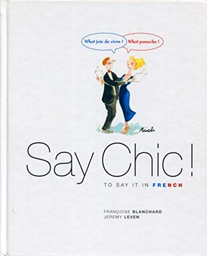 Say chic ! To say it in french