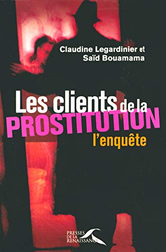 Les clients de la prostitution : l'enquête