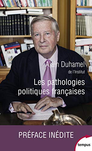 Les pathologies politiques françaises
