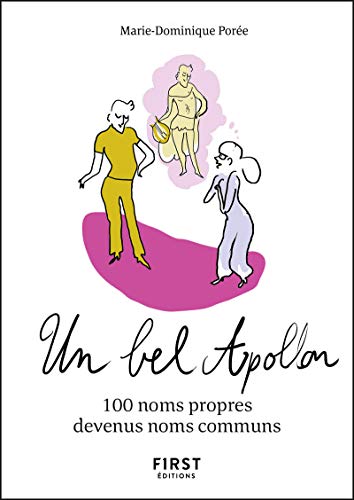 Petit Livre - Un bel Apollon - 100 noms propres devenus noms communs