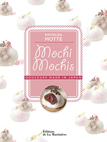 Mochi mochis: Douceurs made in Japan