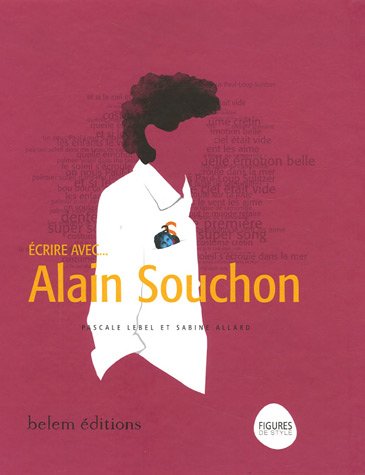 Ecrire avec... Alain Souchon
