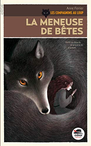 La meneuse de bête - Compagnons au loup