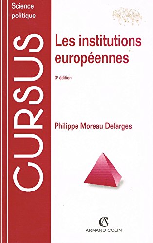 LES INSTITUTIONS EUROPEENNES.: 3ème édition
