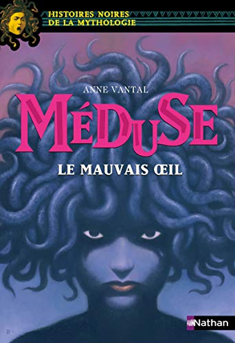 Méduse, le mauvais oeil - Histoires noires de la Mythologie - Dès 12 ans (27)