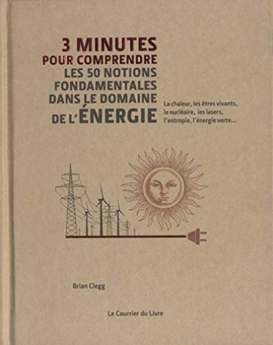 3 minutes pour comprendre les 50 notions fondamentles dans le domaine de l'énergie