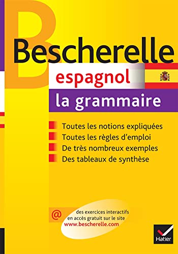 Bescherelle Espagnol : la grammaire: Ouvrage de référence sur la grammaire espagnole