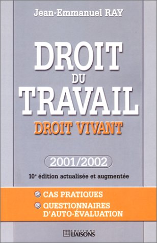 Droit du travail : Droit vivant - 2001/2002