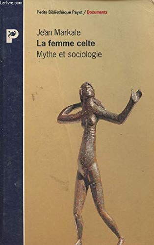 La femme celte: Mythe et sociologie