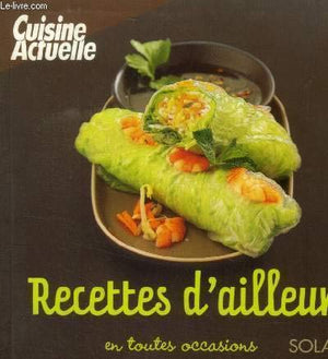 Recettes d'ailleurs en toutes occasions