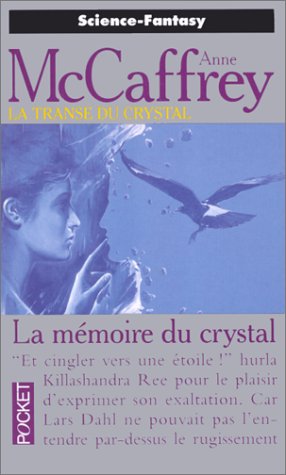 La transe du crystal, tome 3 : La mémoire du crystal