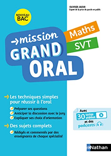 Mission Grand oral - Maths / SVT - Terminale - Bac 2023 - Epreuve finale Tle Grand oral