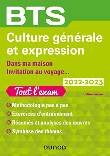 BTS Culture générale et Expression 2022-2023: Dans ma maison/Invitation au voyage... (2022-2023)