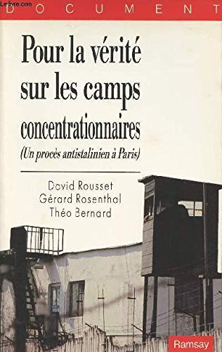 Pour la vérité sur les camps concentrationnaires (Un procès antistalinien à Paris)
