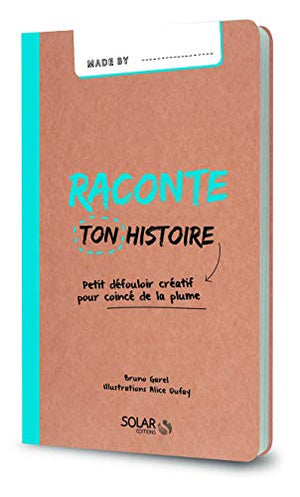 Raconte ton histoire-Made by