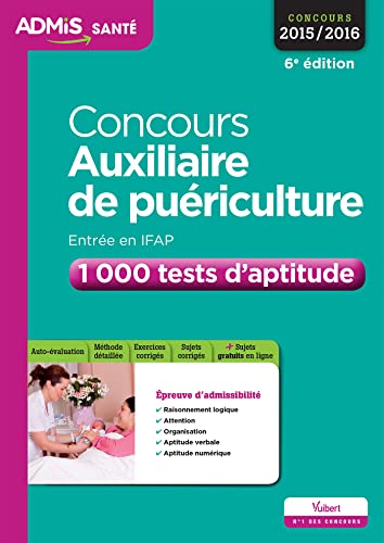 Concours Auxiliaire de puériculture - Entrée en IFAP - 1 000 tests d'aptitude