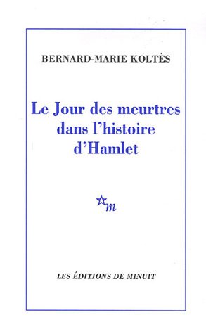 Le jour des meurtres dans l'histoire d'Hamlet