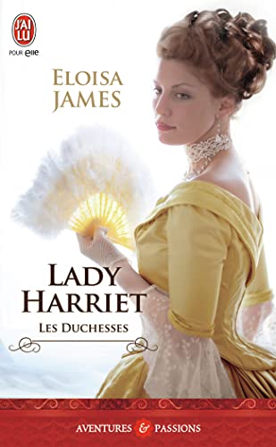 Les duchesses, 3 : Lady Harriet