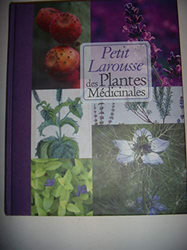 Botanique: Petit Larousse des Plantes Médicinales, 2010