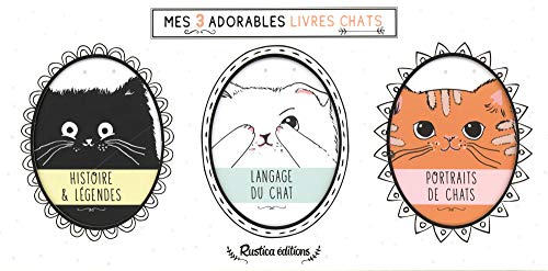 Mes 3 adorables livres chats: Histoires et légendes - Langage du chat - Portraits de chats