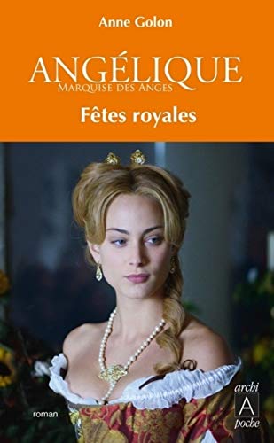 Angélique - tome 3 Fêtes royales (3)