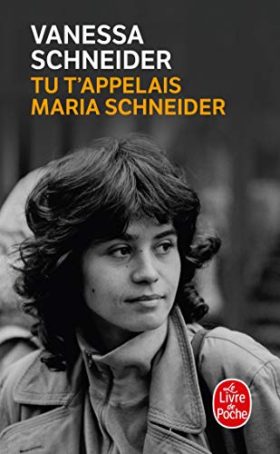 Tu t'appelais Maria Schneider