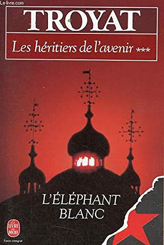 LES HERITIERS DE L'AVENIR T03 ELEPHANT BLANC