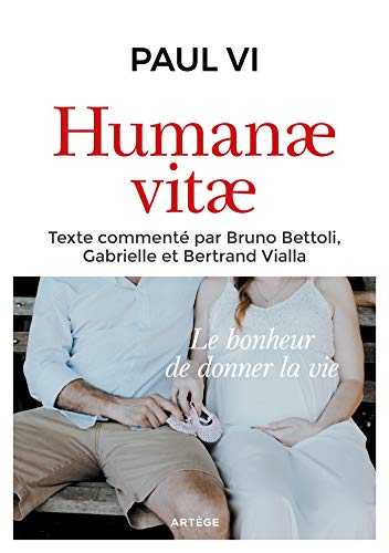 Humanae vitae: Texte intégral commenté
