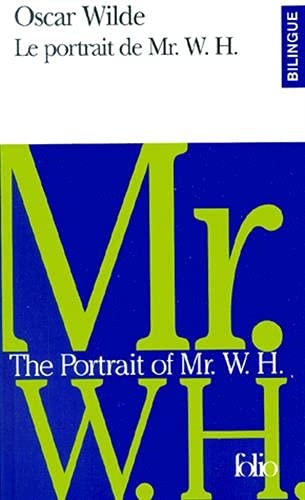 Le Portrait de Mr. W. H./The Portrait of Mr. W. H.