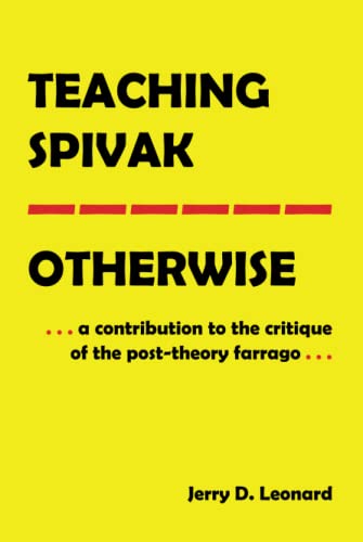Teaching Spivak—Otherwise