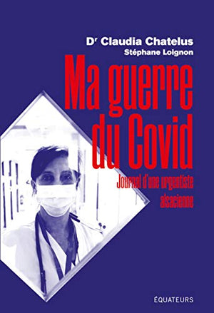 Ma guerre du Covid