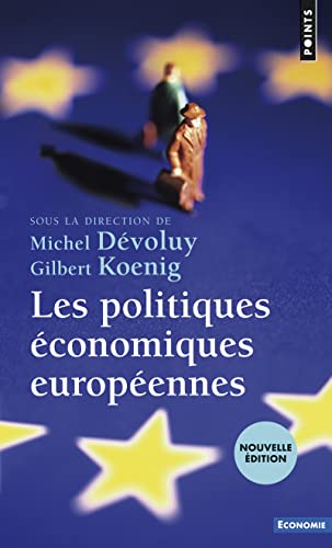 Les Politiques économiques européennes ((nouvelle édition))