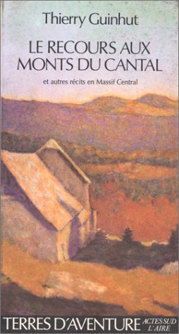 Recours Aux Monts De Cantal (le)